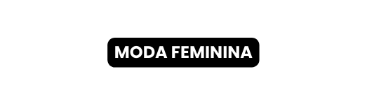 MODA FEMININA